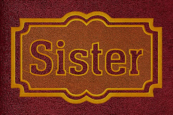 Sister embossed embroidery design
