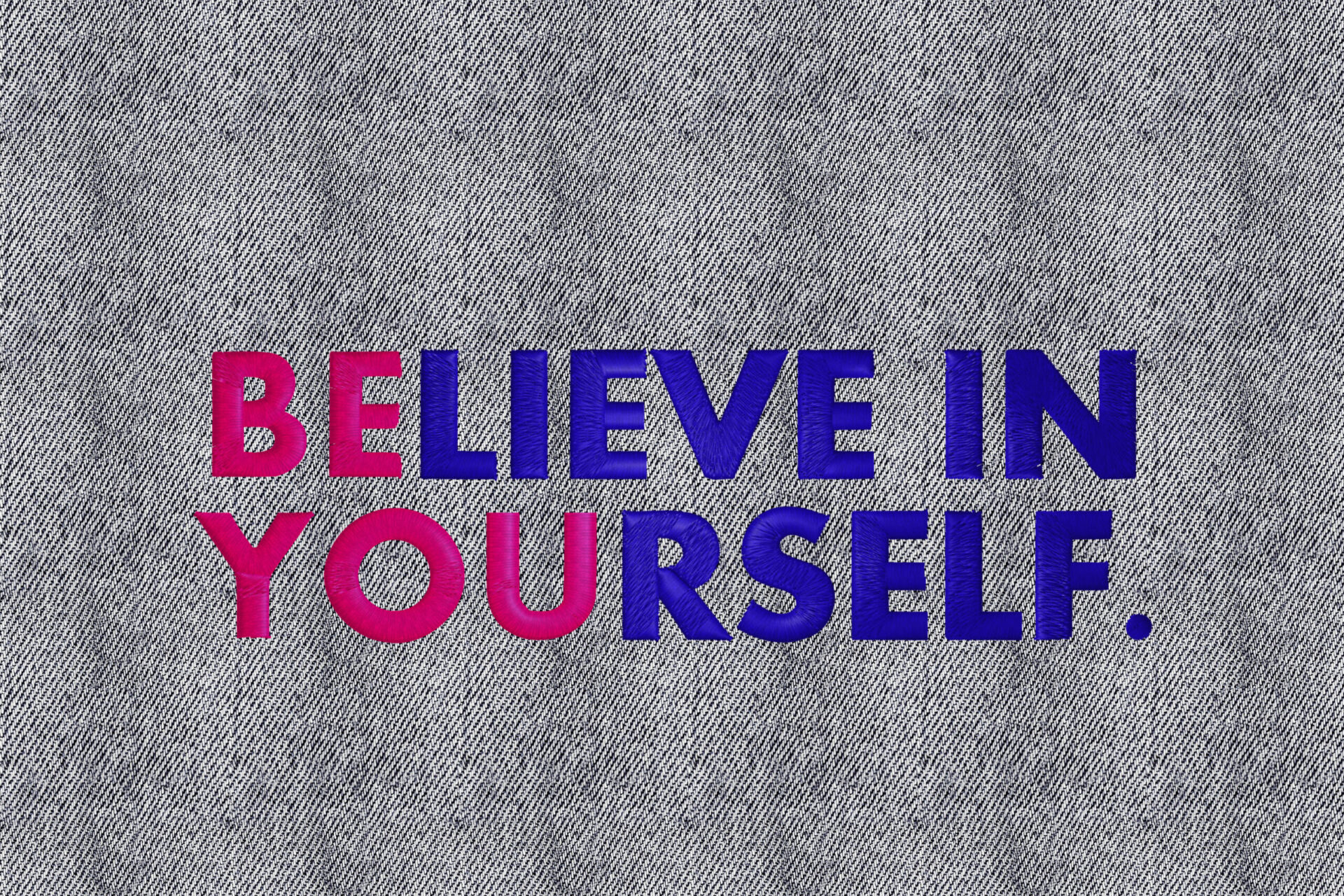 Be You Believe in Yourself Machine embroidery