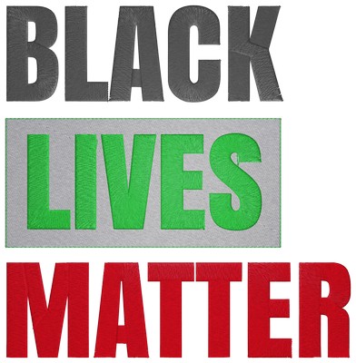 Black Lives Matter . Machine embroidery file