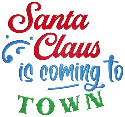 Santa Claus is Coming to Town . Machine embroidery file